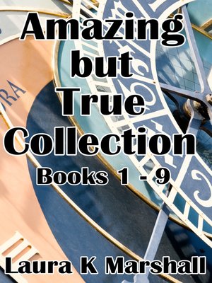 cover image of Amazing but True Collection Books 1-9